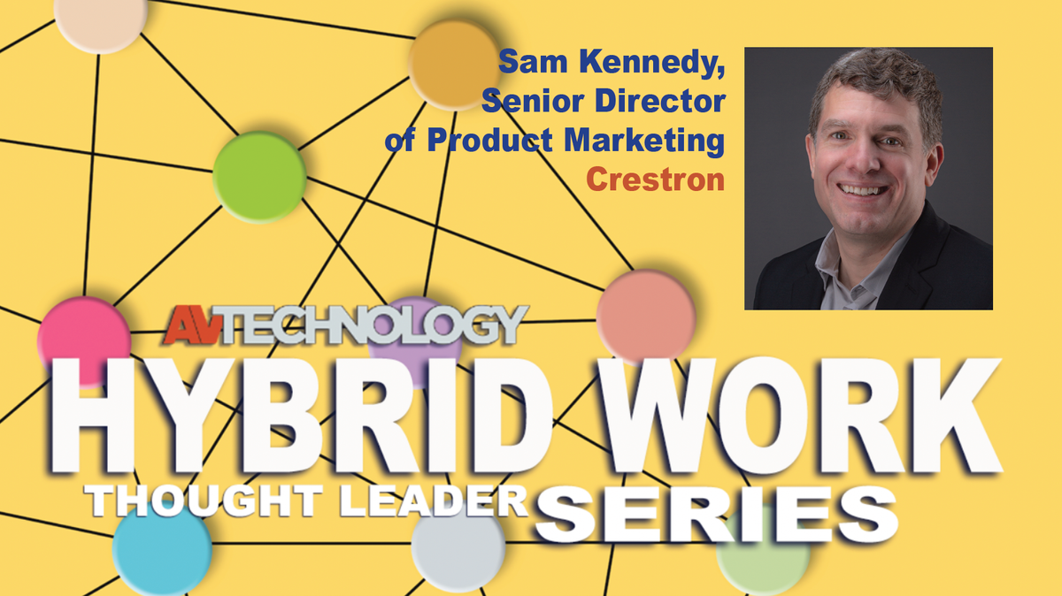 Sam Kennedy, Senior Director of Product Marketing at Crestron