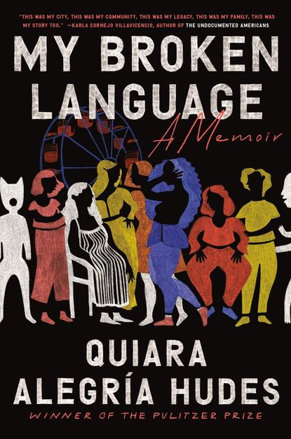 Bookshop 'My Broken Language' by Quiara Alegría Hudes