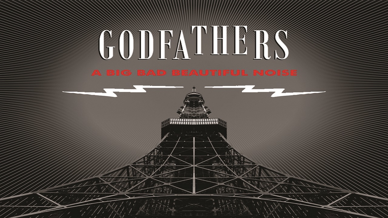 Cover Art for Godfathers - A Big Bad Beautiful Noise