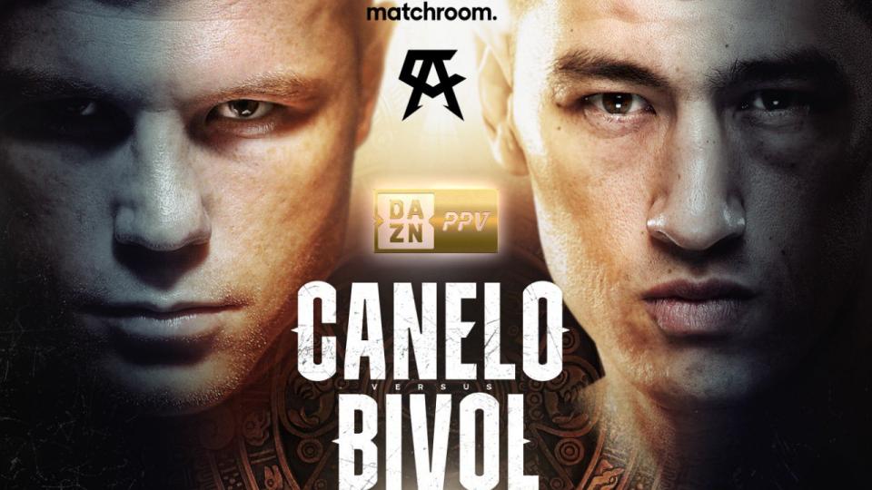 Watch CANELO VS. BIVOL 5/7/22