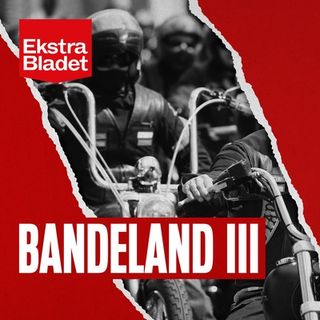 Titelbillede til podcasten: Bandeland III