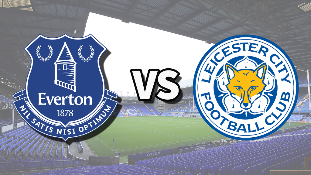 Everton vs Leicester live stream and how to watch Premier League game