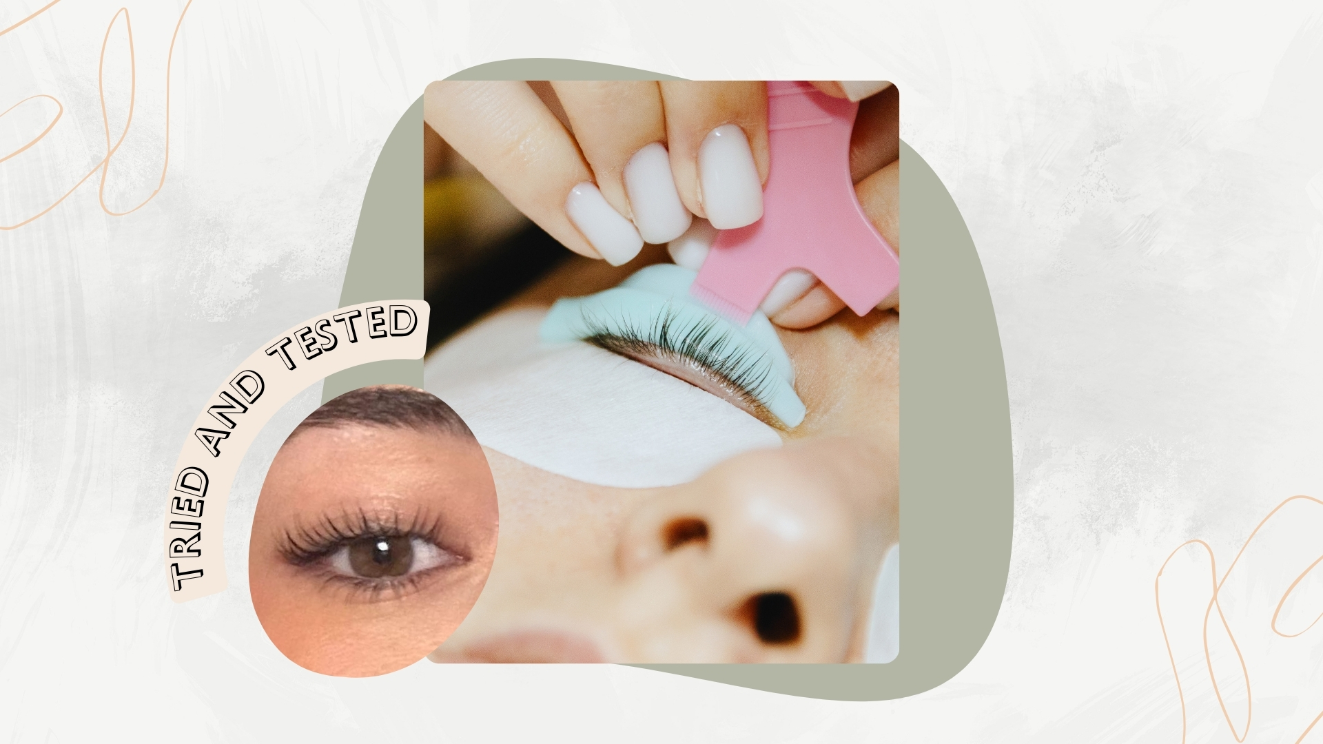 Image of woman getting a lash lift, on a white marble background with sage green motif and pink swirls, a beige 'tried and tested' banner and a circular photo of an eye showing results after a Korean Lash Lift