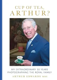 Cup of Tea, Arthur?: My Extraordinary 50 Years Photographing the Royal Family by Arthur Edwards | £20.55 (was £25) at Amazon Cup of Tea, Arthur?: My Extraordinary 50 Years Photographing the Royal Family by Arthur Edwards | £20.55 (was £25) at Amazon