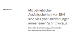 Mit betrieblicher Ausfallsicherheit von IBM sind Sie Cyber-Bedrohungen immer einen Schritt voraus