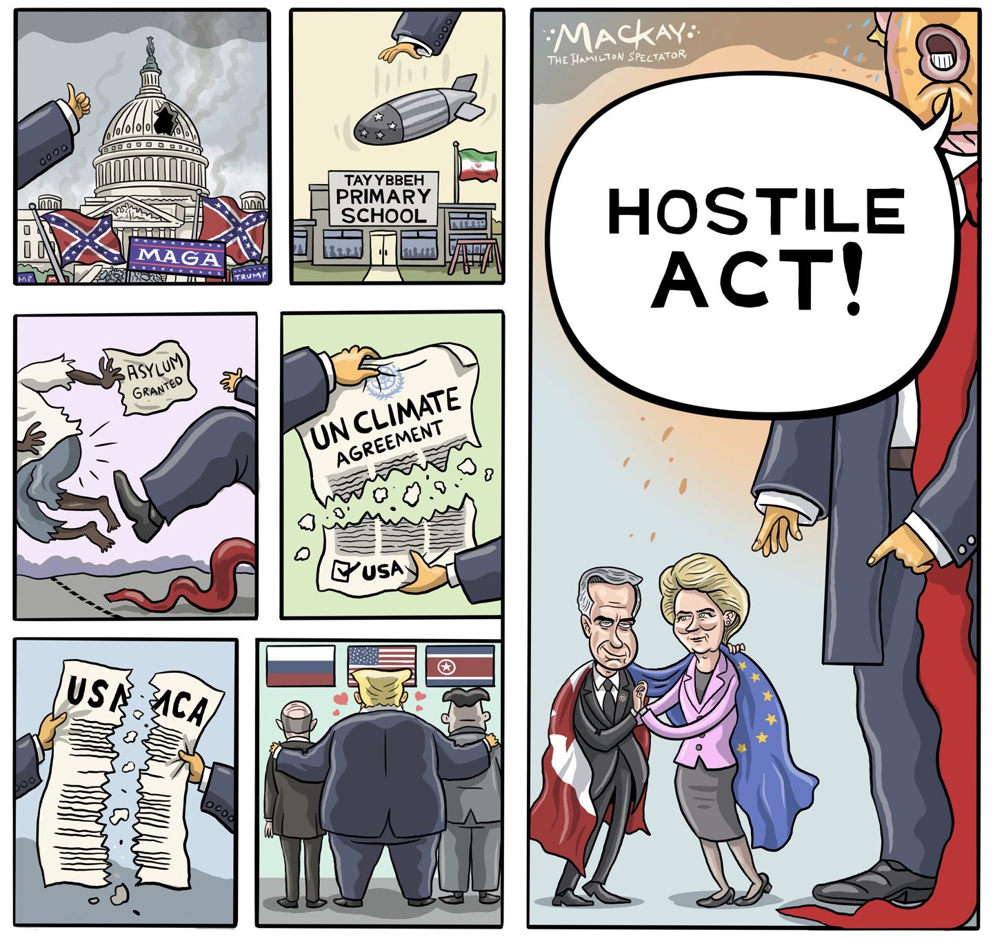 
                                This seven-panel cartoon depicts a series of Donald Trump policies and actions in the first six panels. They include supporters with Confederate flags storming the Capitol, bombing a girls’ school in Iran, kicking out people who’ve been granted asylum, ripping up a climate agreement, ripping up a trade agreement and putting his arm around Putin and Kim Jong Un. In the final panel, Mark Carney puts his arm around European Commission President Ursula von der Leyen as a giant Trump screams, “Hostile act!”
                            