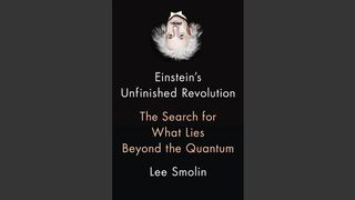 "Einstein's Unfinished Revolution" by Lee Smolin