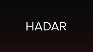 White text on a black background says the title "Hadar"
