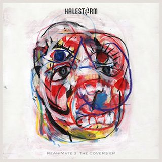 Halestorm Reanimate 3: The Covers EP artwork