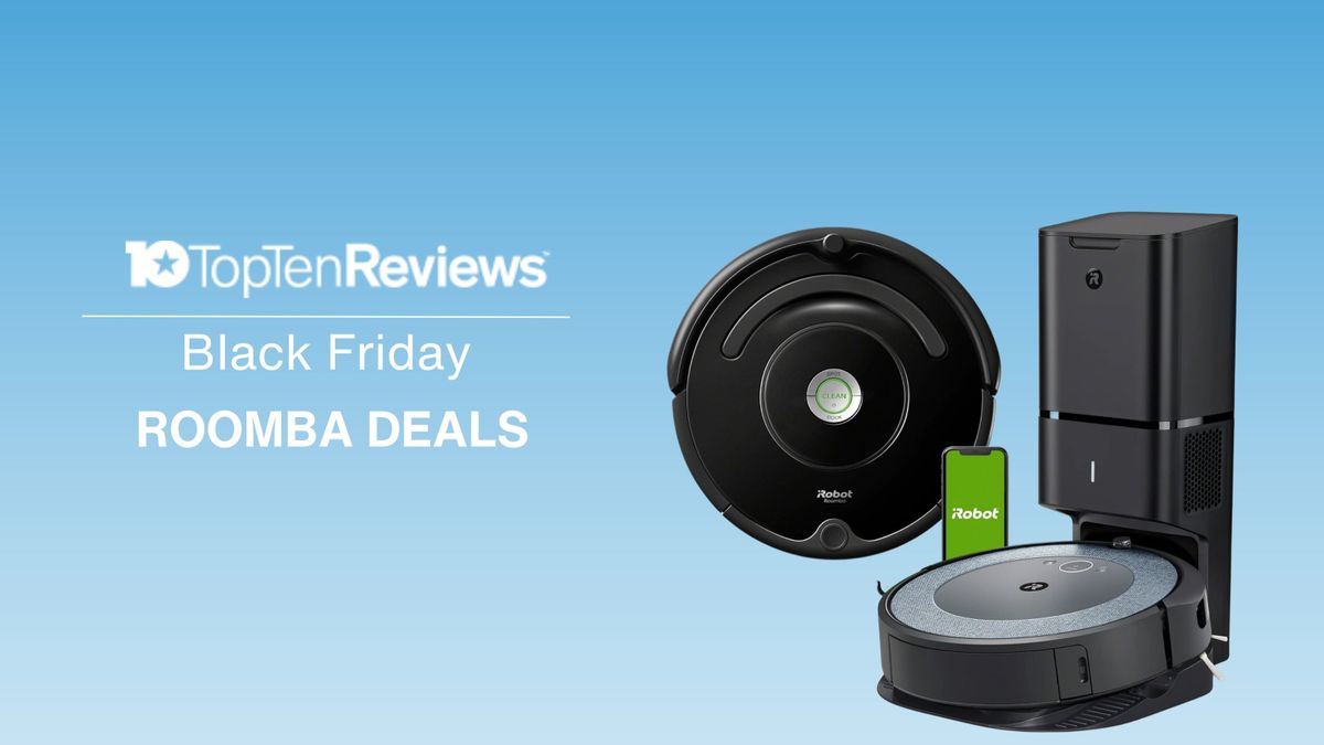 Black Friday Roomba deals I can help save you up to 645 Top Ten