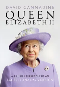 Queen Elizabeth II: A Concise Biography of an Exceptional Sovereign by David Cannadine | £10.79 (was £12.99) at Amazon Queen Elizabeth II: A Concise Biography of an Exceptional Sovereign by David Cannadine | £10.79 (was £12.99) at Amazon