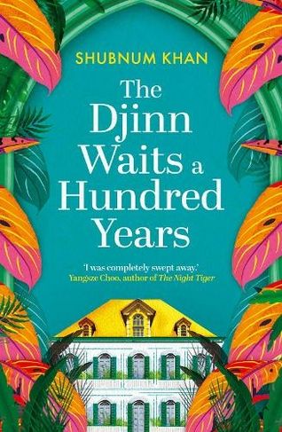 The Djinn Waits a Hundred Years by Shubnum Khan | Whsmith