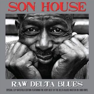 Son House 'Raw Delta Blues' album artwork