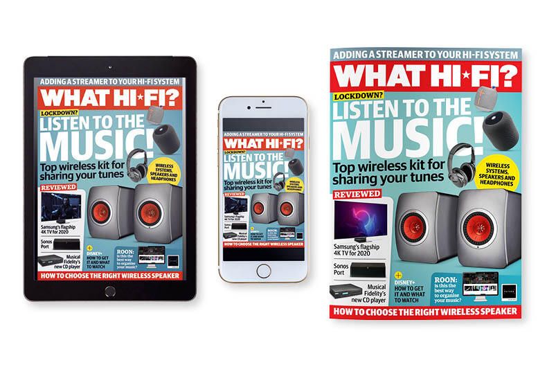 New June issue of What HiFi? out now your lockdown music special
