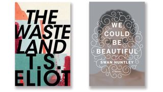 book covers for The Waste Land and We Could be Beautiful