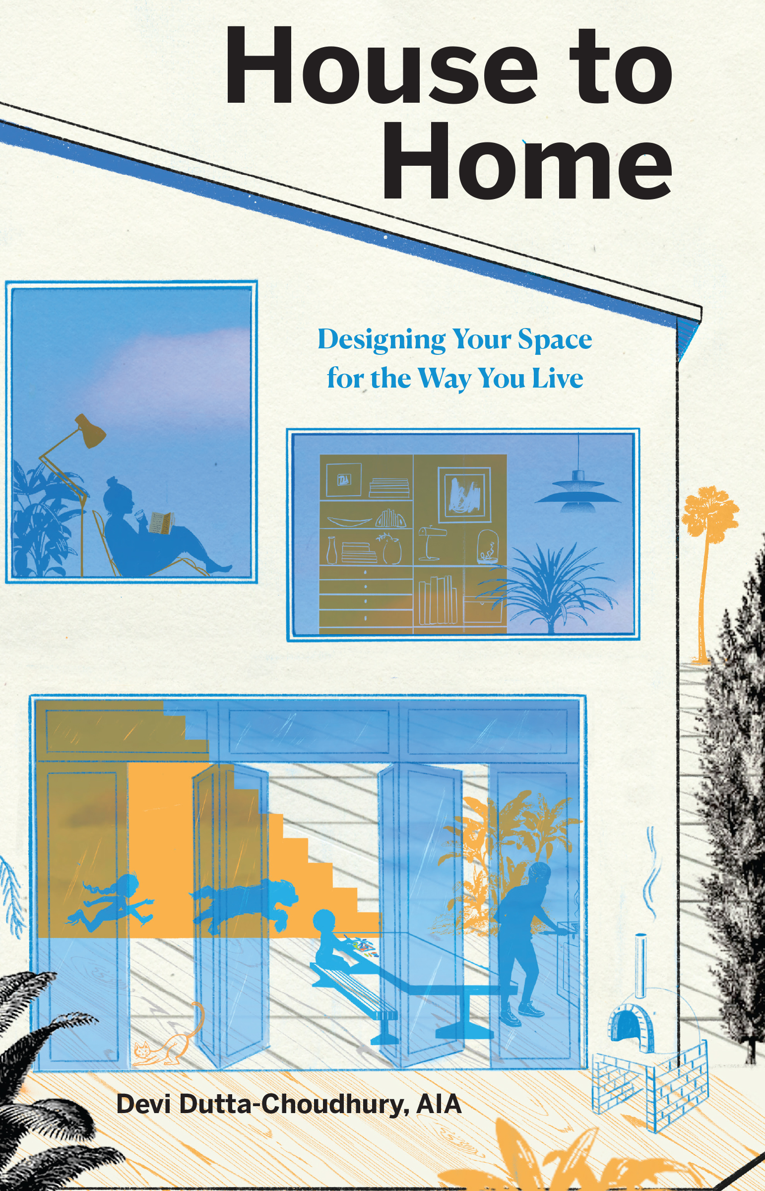 Cover of the house to home book by Devi Dutta-Choudhury