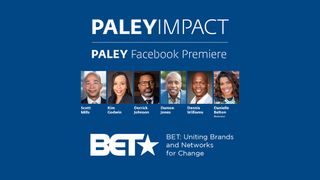 PaleyImpact: BET Uniting Brands and Networks for Change