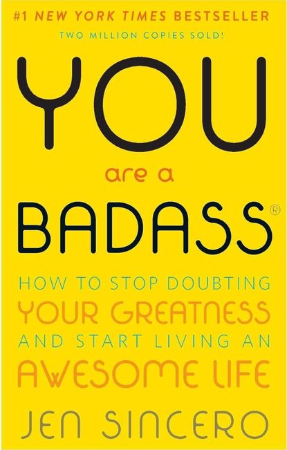 'You Are a Badass' by Jen Sincero 