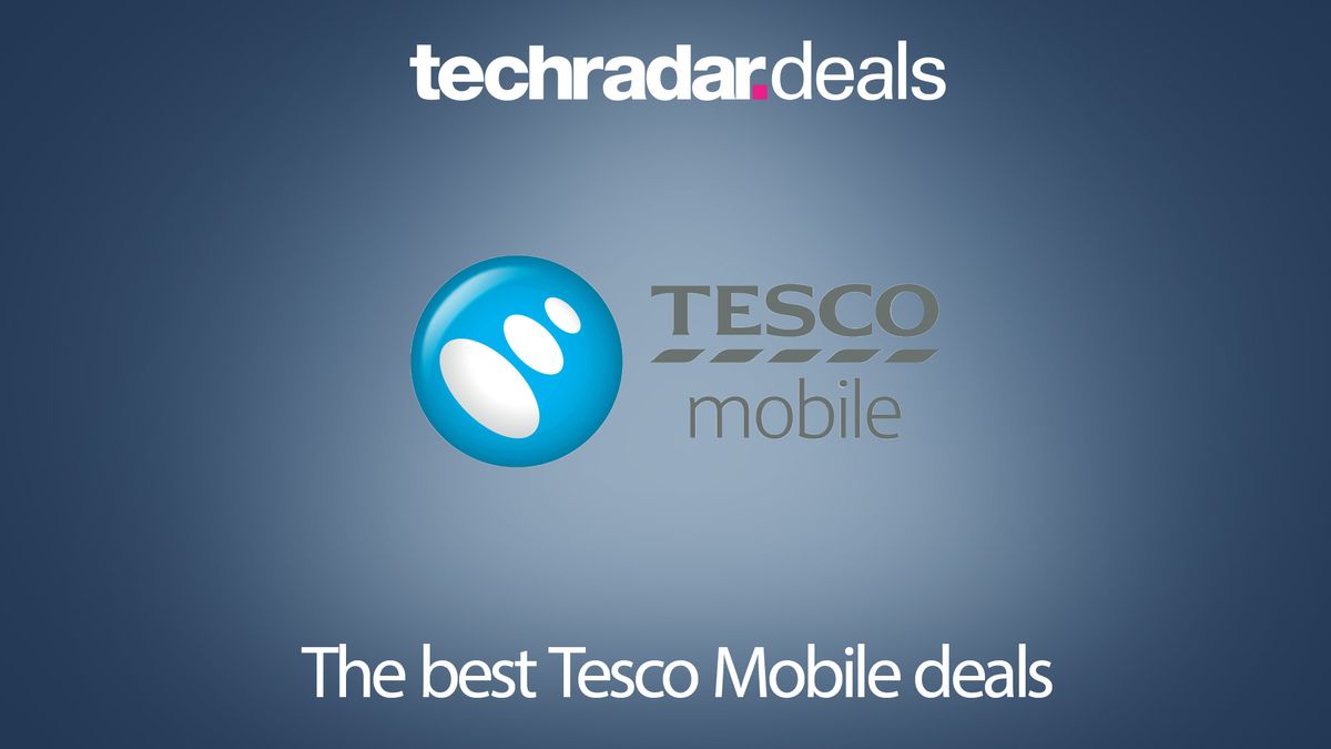 The best Tesco Mobile phone deals for March 2024 TechRadar