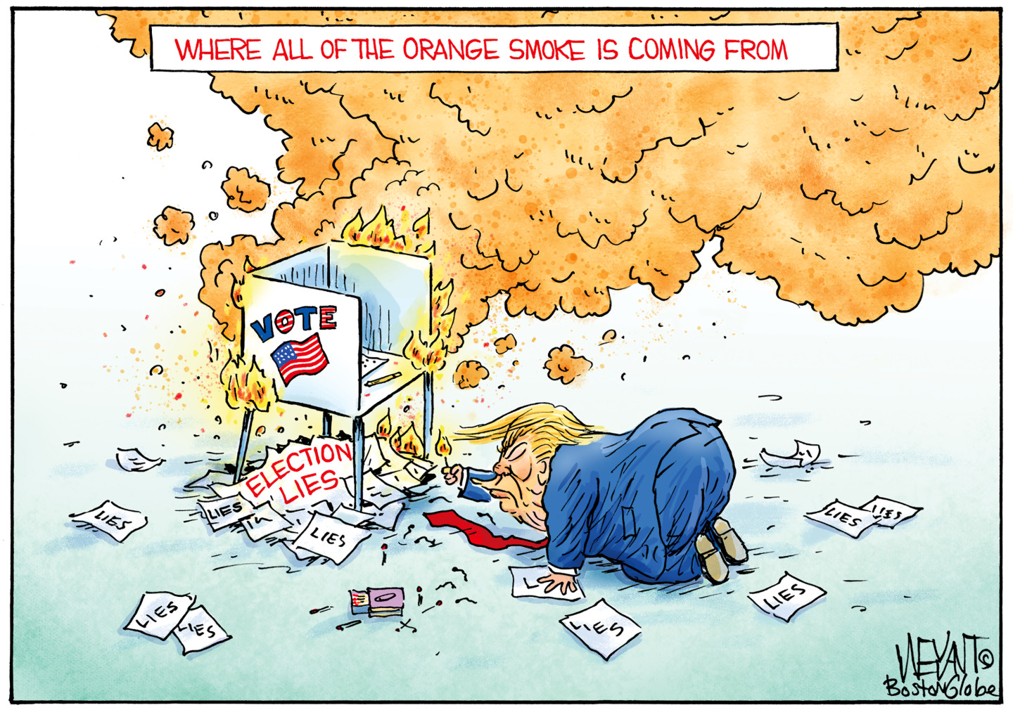 Donald Trump uses a match to light on fire a pile of papers labeled &amp;ldquo;election lies&amp;rdquo; that are underneath a voting booth in this cartoon, titled &amp;ldquo;Where all of the Orange Smoke is Coming From&amp;rdquo;.