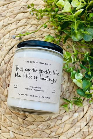 This Candle Smells Like the Duke of Hastings Pop culture candle gifts for her boy smells candles