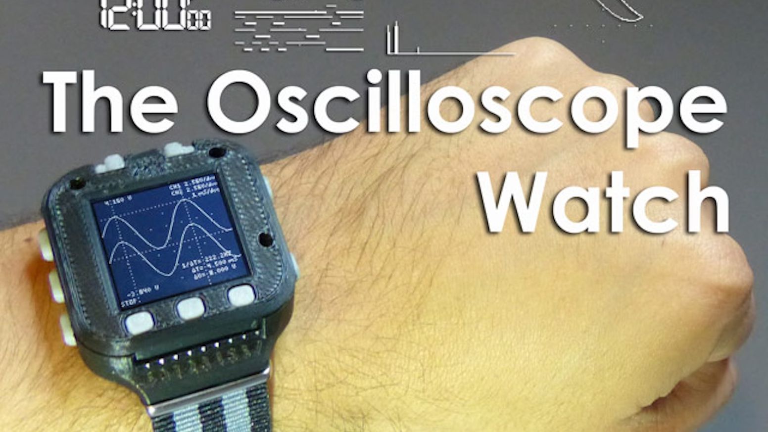 Oscilloscope Watch Ships After 10 Years on Kickstarter Tom's Hardware