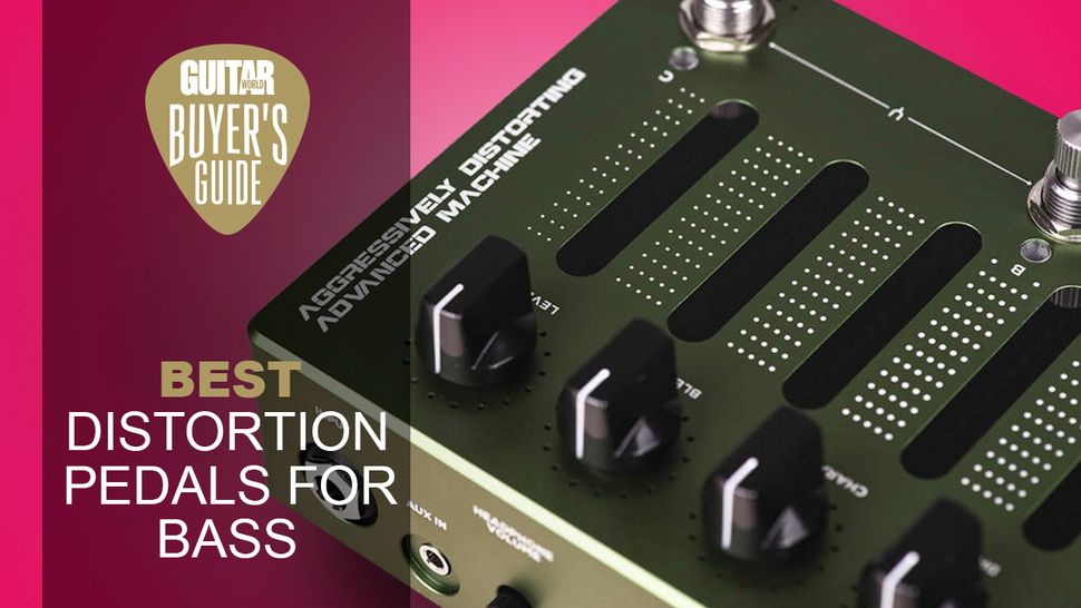 Best distortion pedals for bass thicken up your low end Guitar World