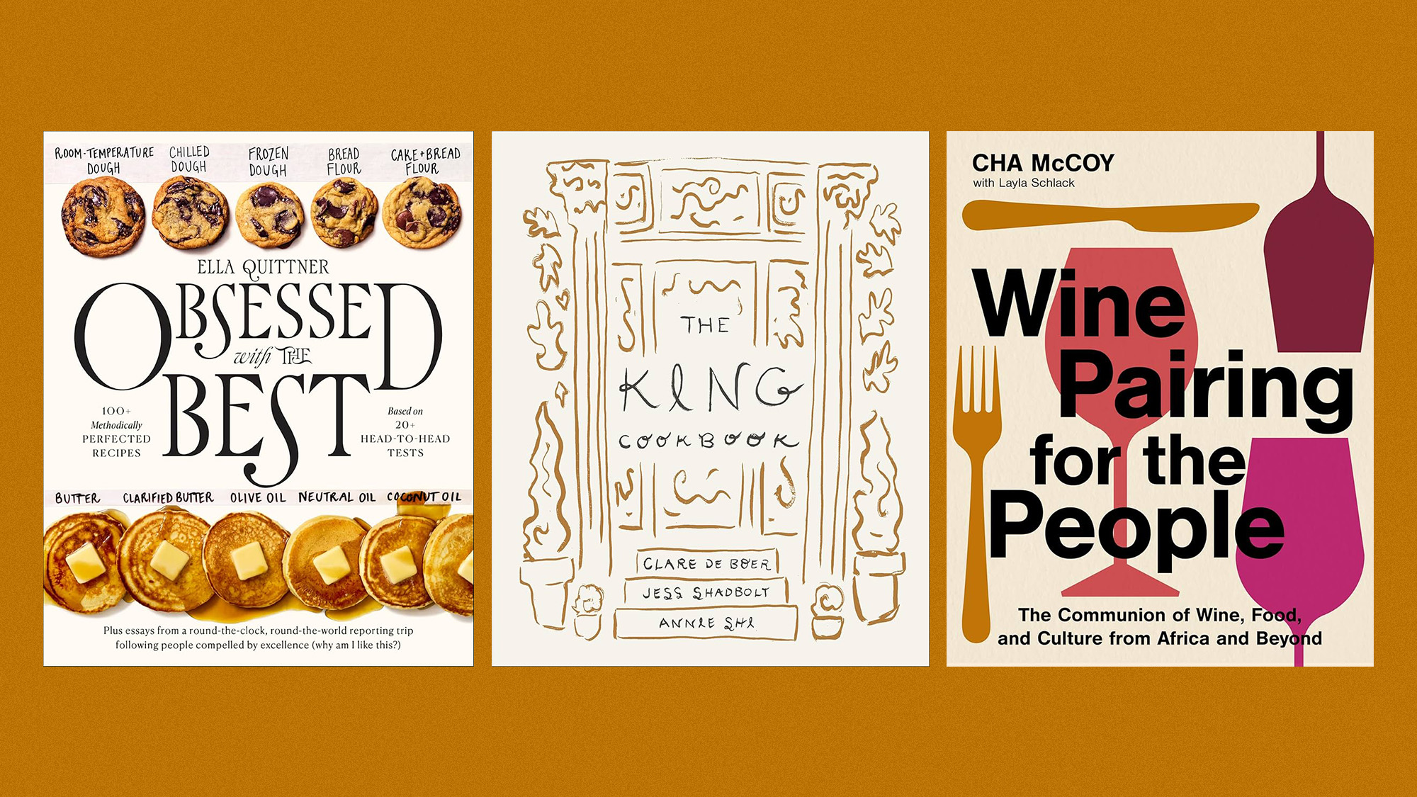 Book covers of 'Obsessed with the Best' by Ella Quittner, 'The King Cookbook' by Clare de Boer, Jess Shadbolt and Annie Shi, and 'Wine Pairing for the People' by Cha McCoy