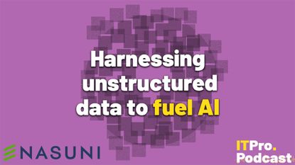 The words 'Harnessing unstructured data to fuel AI' against a purple background and dissolving squares arranges in a circle to represent unstructured data. The words 'fuel AI' are yellow and the others are white. In the bottom left corner the Nasuni logo is shown and in the bottom right corner, the ITPro Podcast is shown.