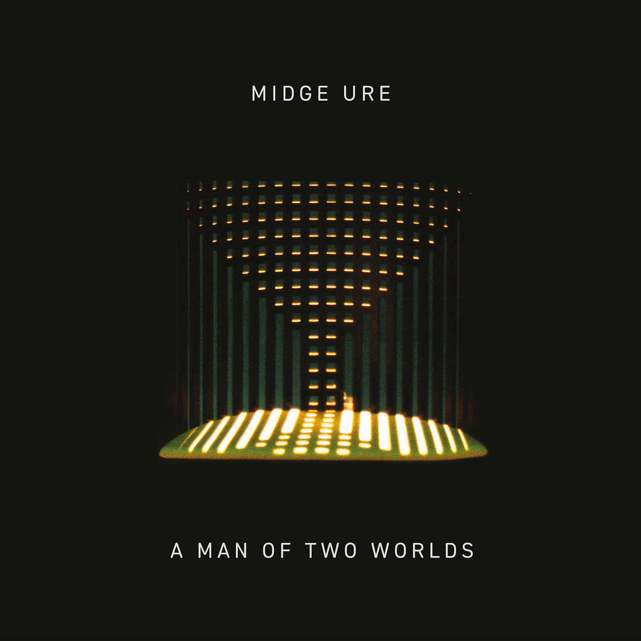 Midge Ure: A Man Of Two Worlds album cover