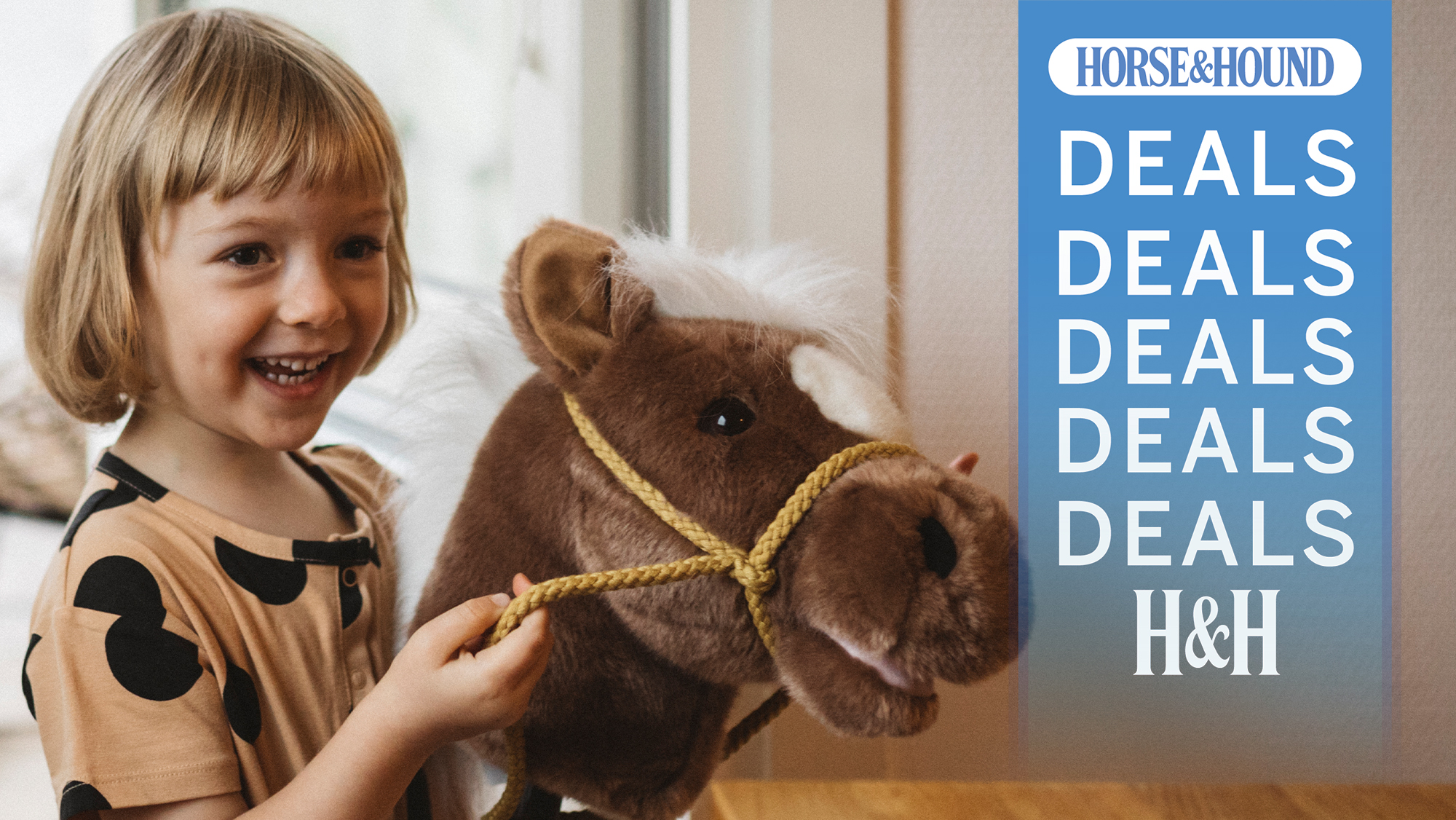 Child riding hobby horse toy, with H&amp;H deals graphic overlay