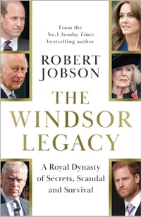 The Windsor Legacy: A Royal Dynasty of Secrets, Scandal and Survival by Robert Jobson - &pound;11 (was &pound;22) from Amazon