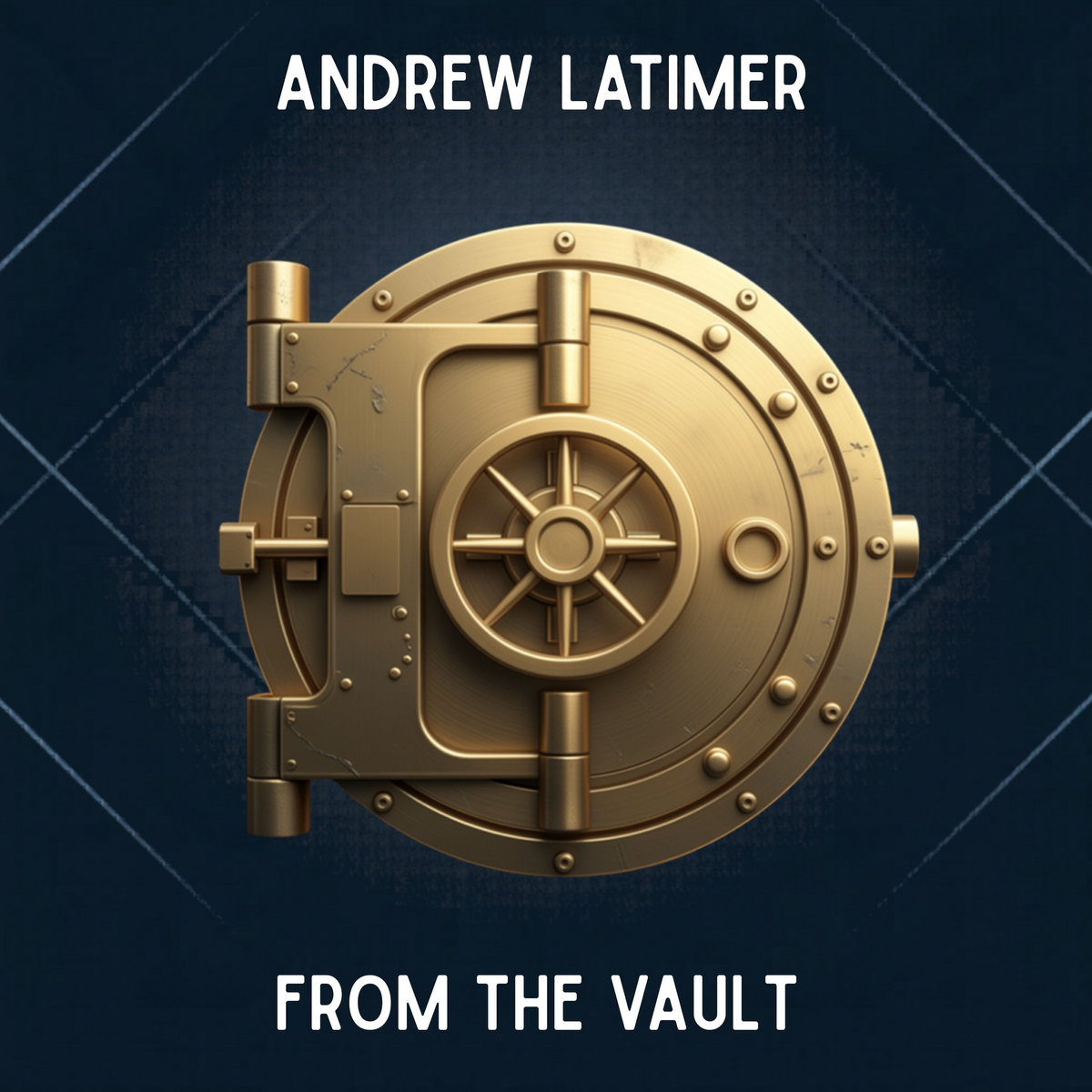 Andrew Latimer From The Vault cover
