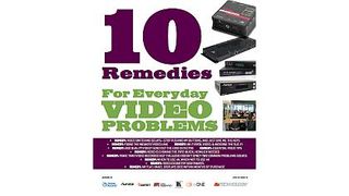 10 Remedies for Everyday Video Problems