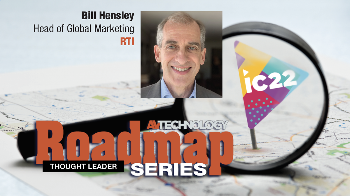 Bill Hensley, Head of Global Marketing at RTI 