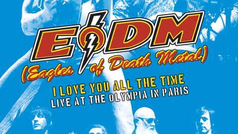 Cover art for Eagles Of Death Metal - I Love You All The Time: Live In Paris dvd review