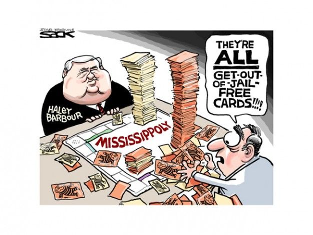 Haley Barbour&amp;#039;s monopoly on justice