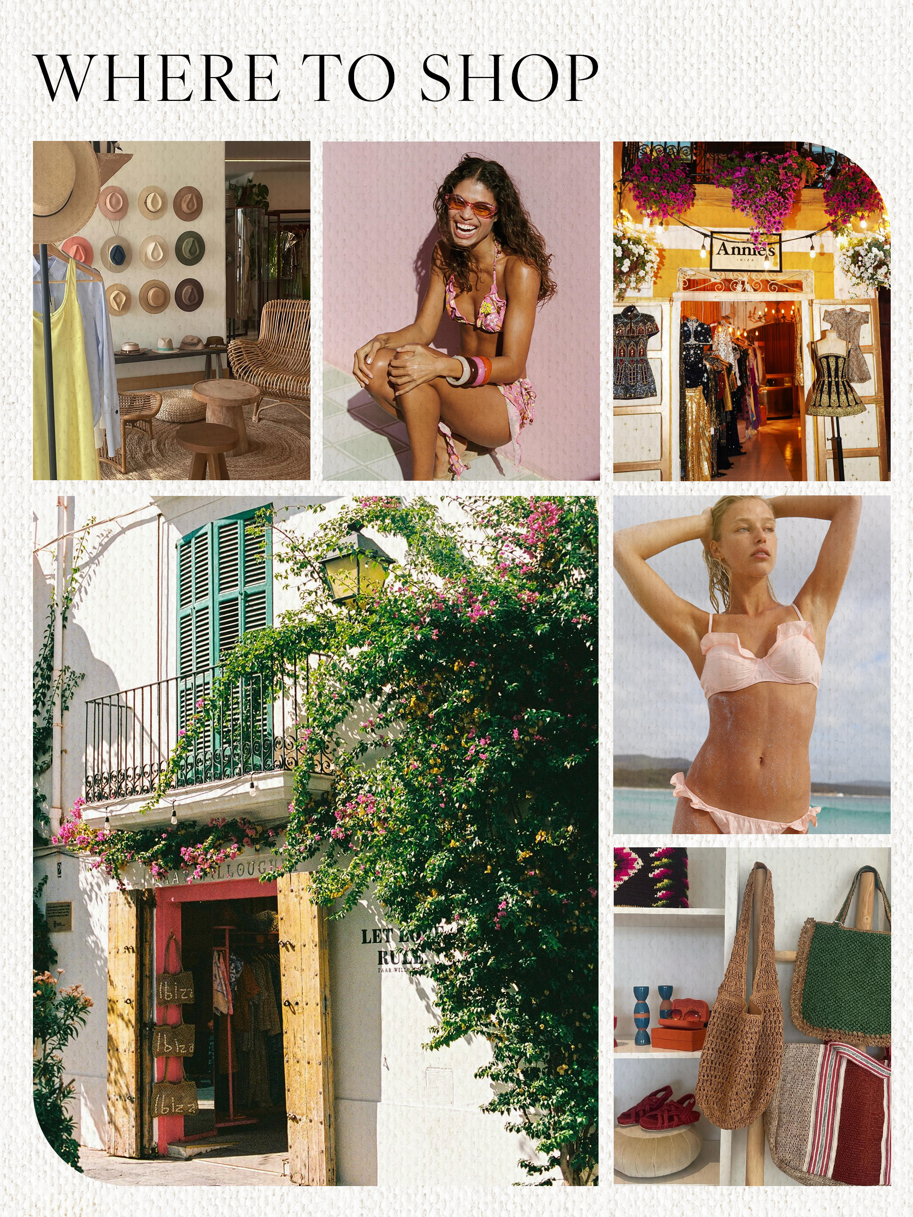 A collages of boutiques in Ibiza, including Annie's, Taar Willoughby, Agora Six Senses, nounou.