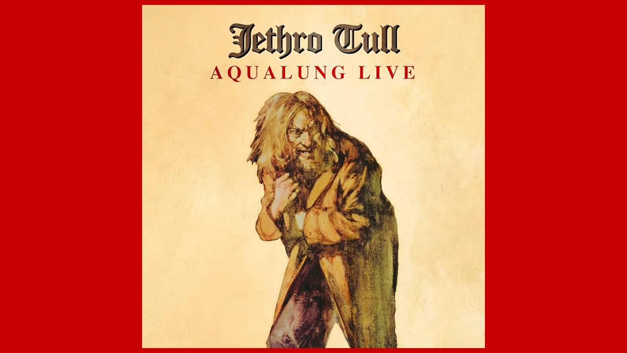 Jethro Tull – Aqualung Live remaster