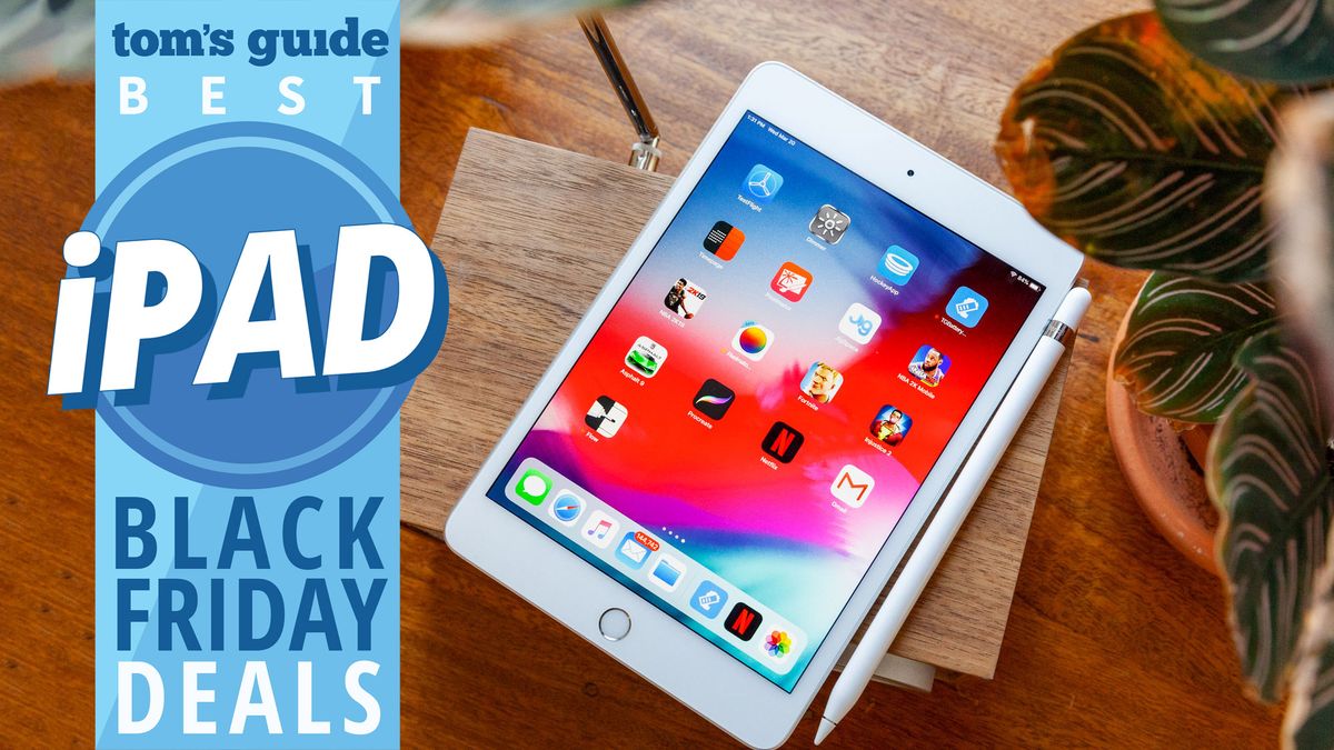 Best iPad Black Friday deals | Tom's Guide