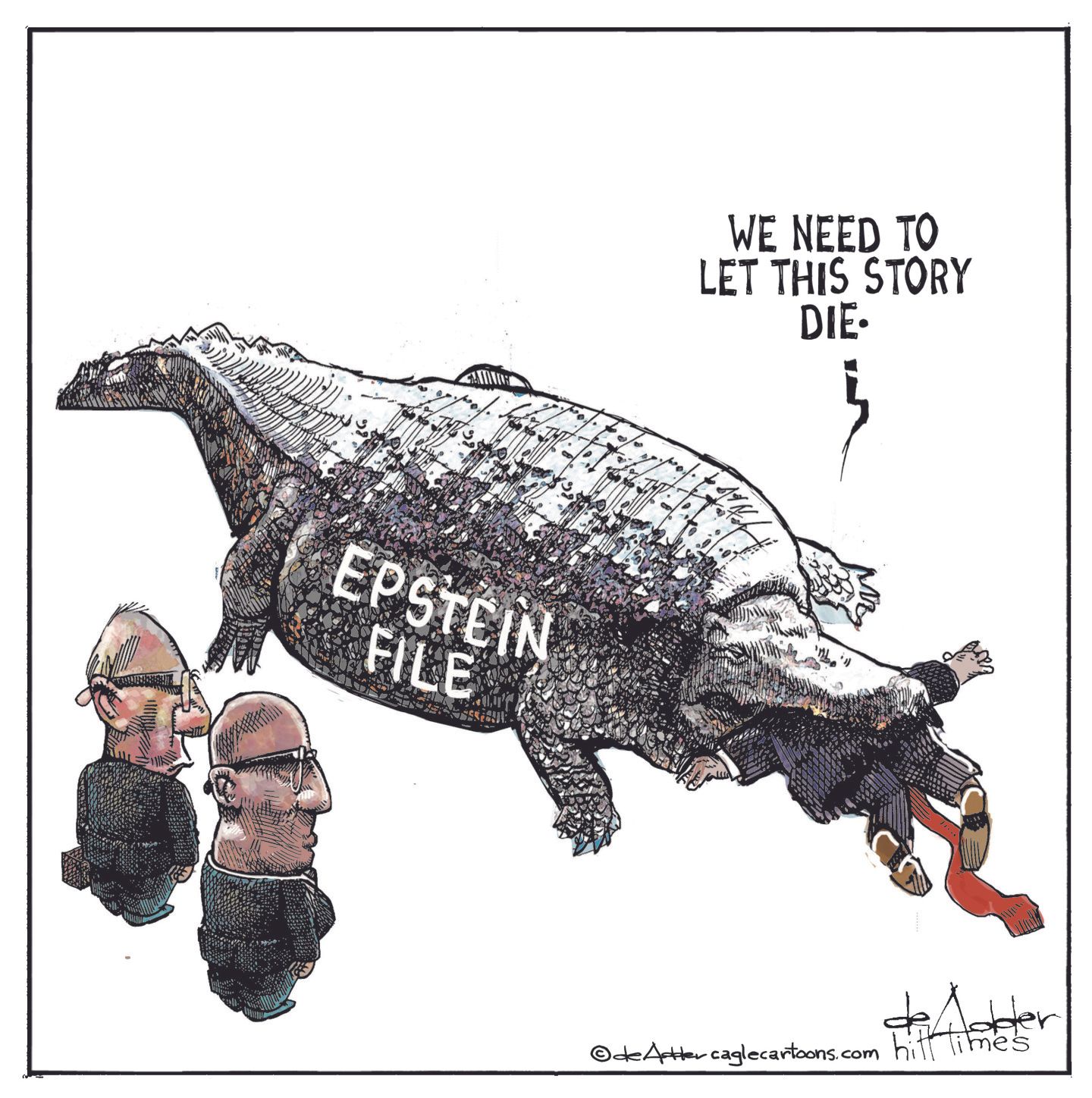 
                                This cartoon features an oversized, overweight alligator labeled “EPSTEIN FILE” eating Donald Trump as two men in suits look on. Trump says, “We need to let this story die.”
                            