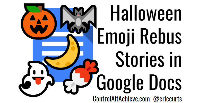 Create Halloween Rebus Stories with Emojis and Google Docs