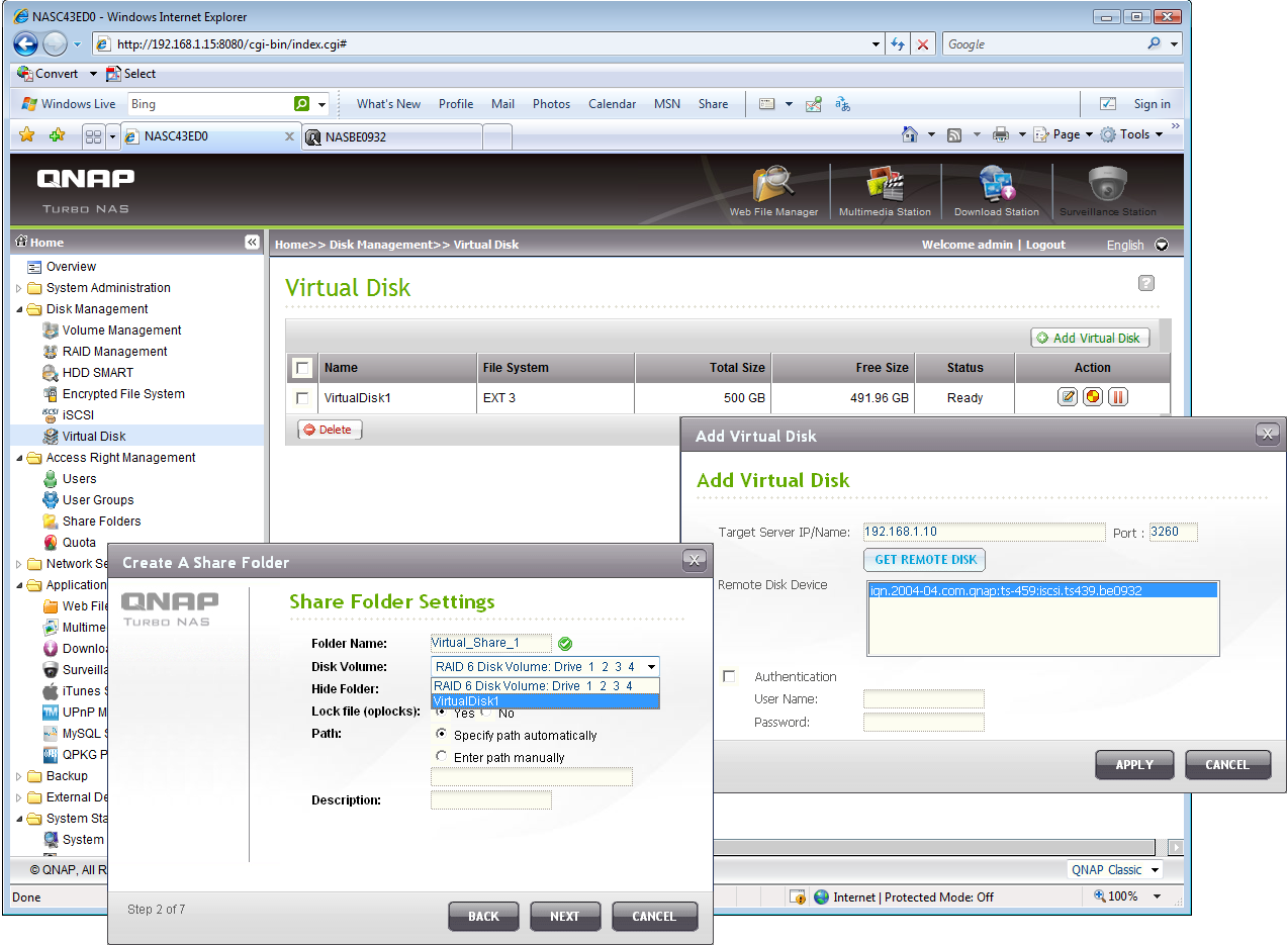 The virtual disk feature allows you to expand capacity as network shares by using iSCSI targets on other systems.