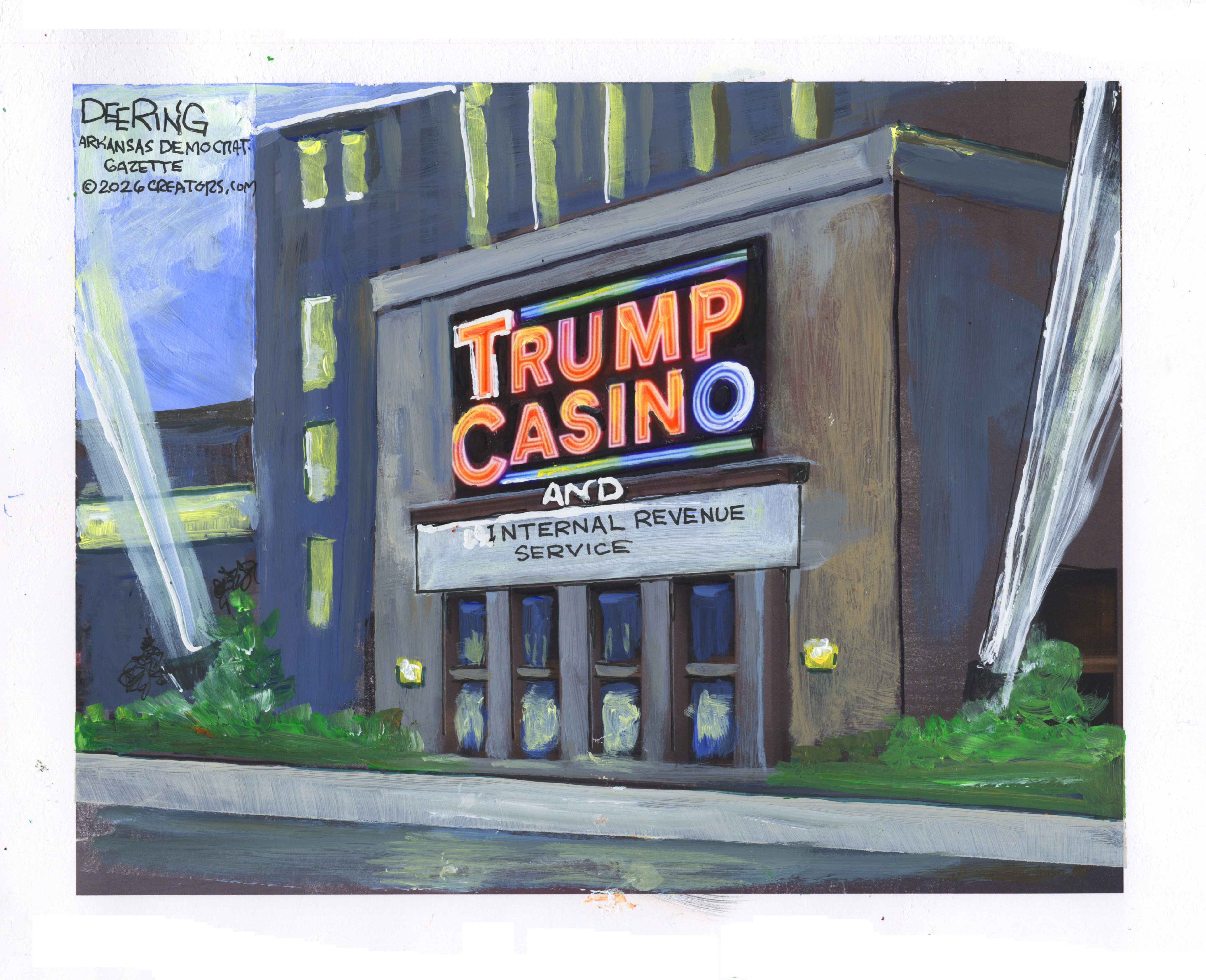 This cartoon puts the reader on the sidewalk outside a flashy building with spotlights and a neon sign that reads &amp;ldquo;Trump Casino&amp;rdquo;. A second sign below the marquee adds, &amp;ldquo;And Internal Revenue Service&amp;rdquo;.
