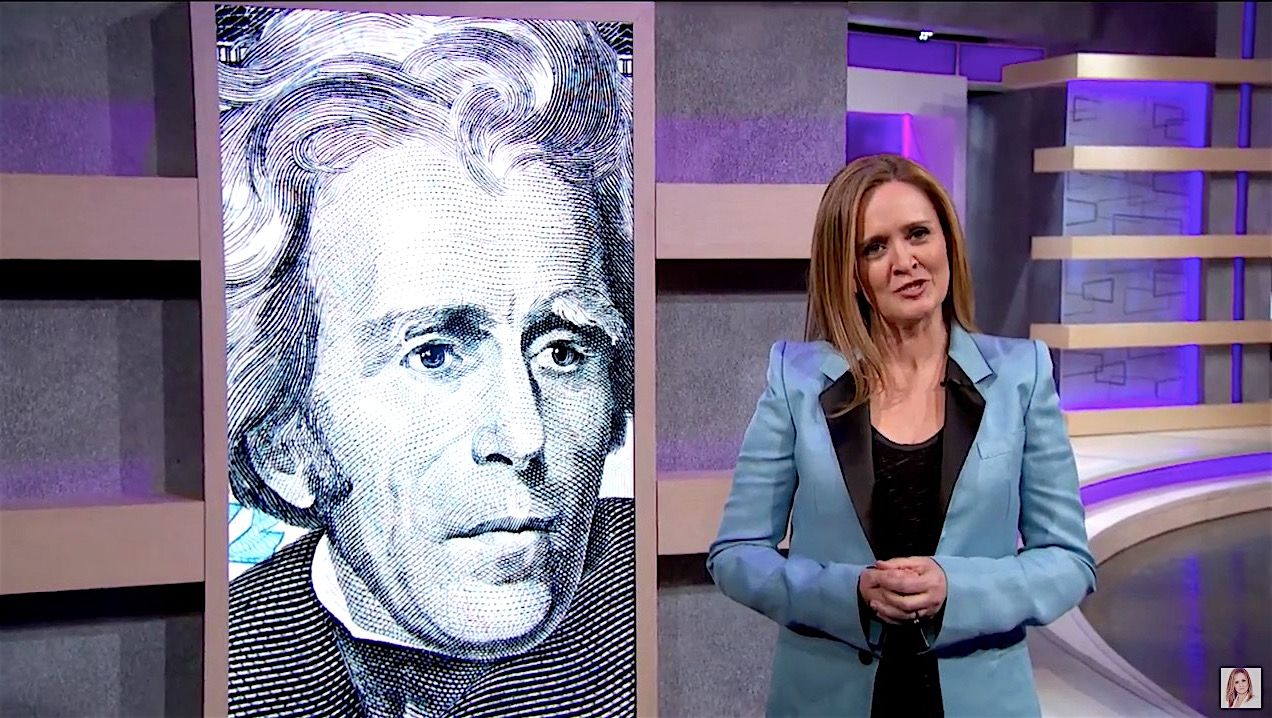 Samantha Bee takes down Andrew Jackson