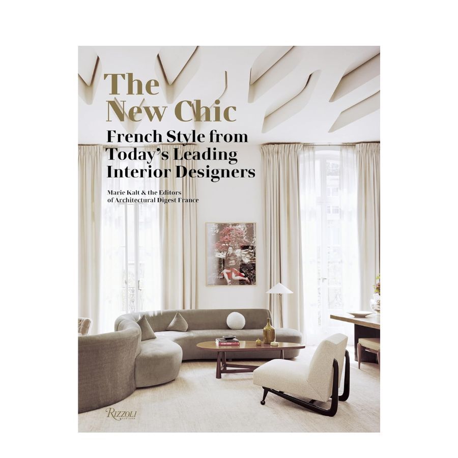 The New Chic: French Style From Today's Leading Interior Designers