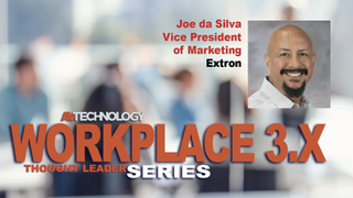 Joe da Silva, Vice President of Marketing at Extron