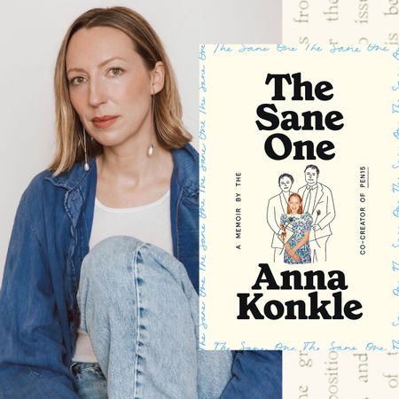 a headshot of actress and author anna konkle wearing a denim shirt white top and jeans opposite the cover of her memoir titled the sane one