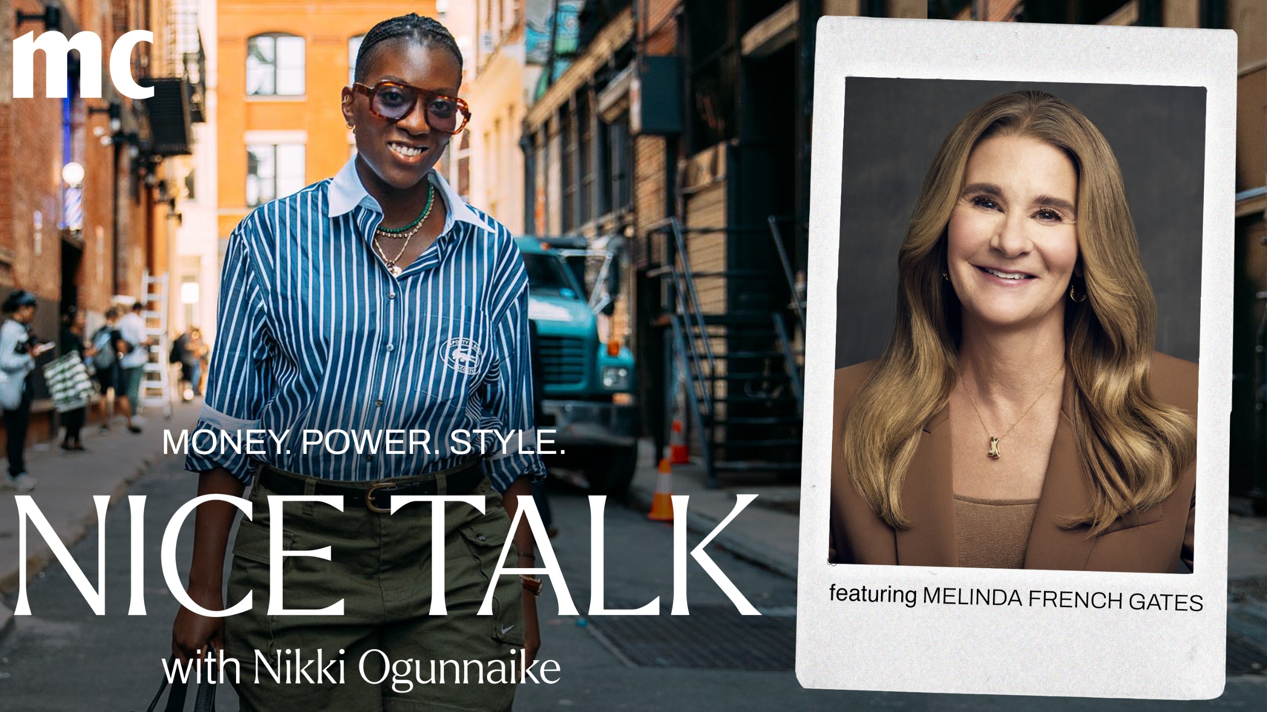 A photo of Nikki Ogunnaike with an inset photo of Melinda French Gates and text reading Money. Power. Style. Nice Talk with Nikki Ogunnaike
