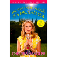Are You There, Vodka? It's Me, Chelsea: $16.00 $9.87 on Amazon